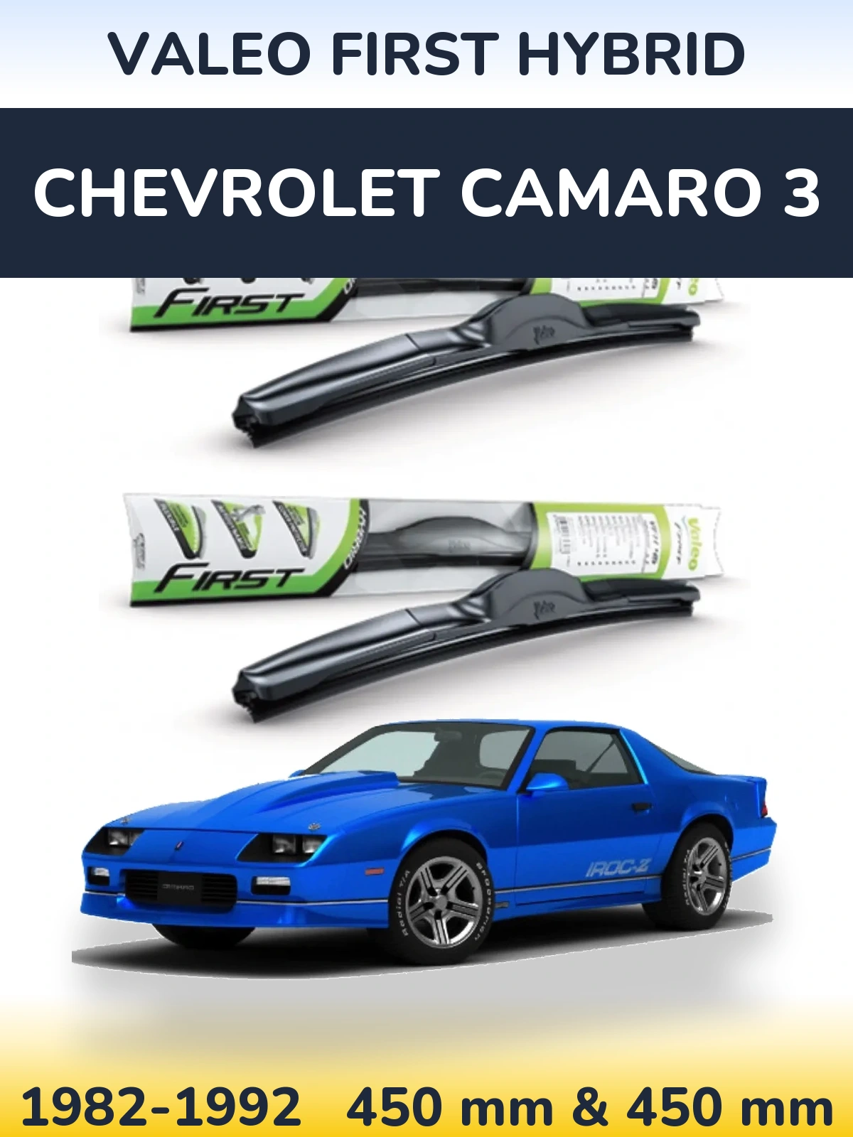 Komplet przednich wycieraczek Valeo First Hybrid 450 & 450 mm do Chevrolet Camaro 3 1982-1992
