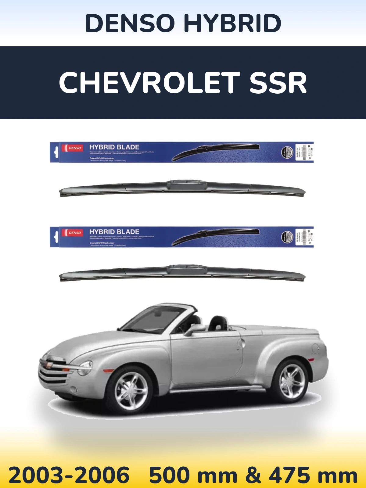 Komplet przednich wycieraczek Denso Hybrid 500 & 475 mm do Chevrolet SSR 2003-2006
