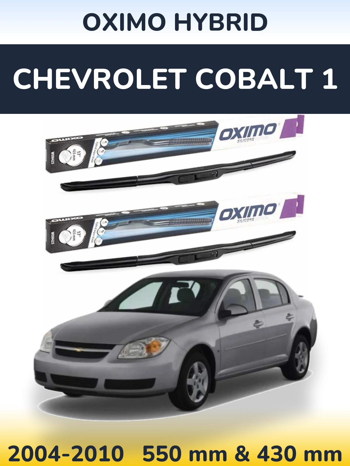 Комплект передних дворников Oximo Hybrid 550 & 430 мм для Chevrolet Cobalt 1 2004-2010