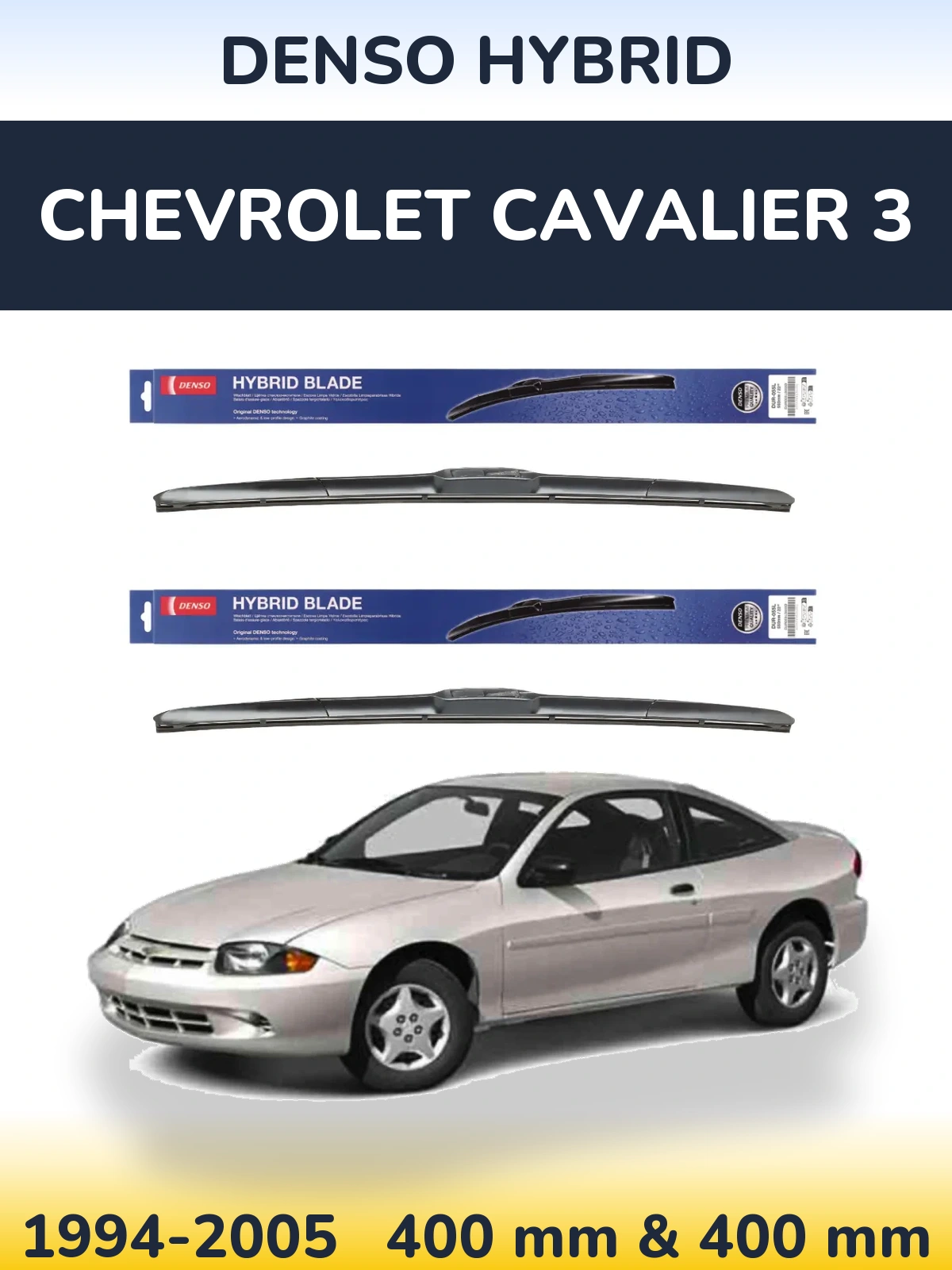 Komplet przednich wycieraczek Denso Hybrid 400 & 400 mm do Chevrolet Cavalier 3 1994-2005