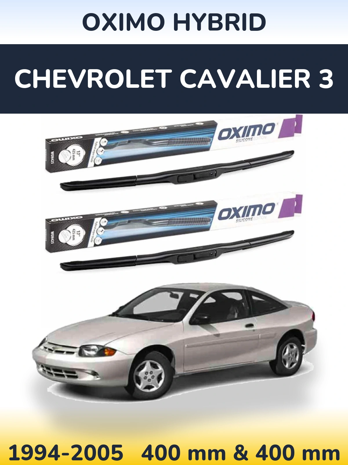 Komplet przednich wycieraczek Oximo Hybrid 400 & 400 mm do Chevrolet Cavalier 3 1994-2005