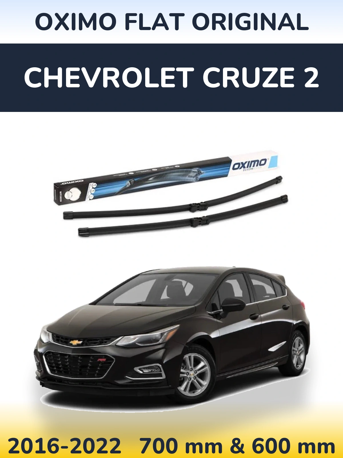 Комплект передних дворников Oximo Flat Original 700 & 600 мм для Chevrolet Cruze 2 2016-2022