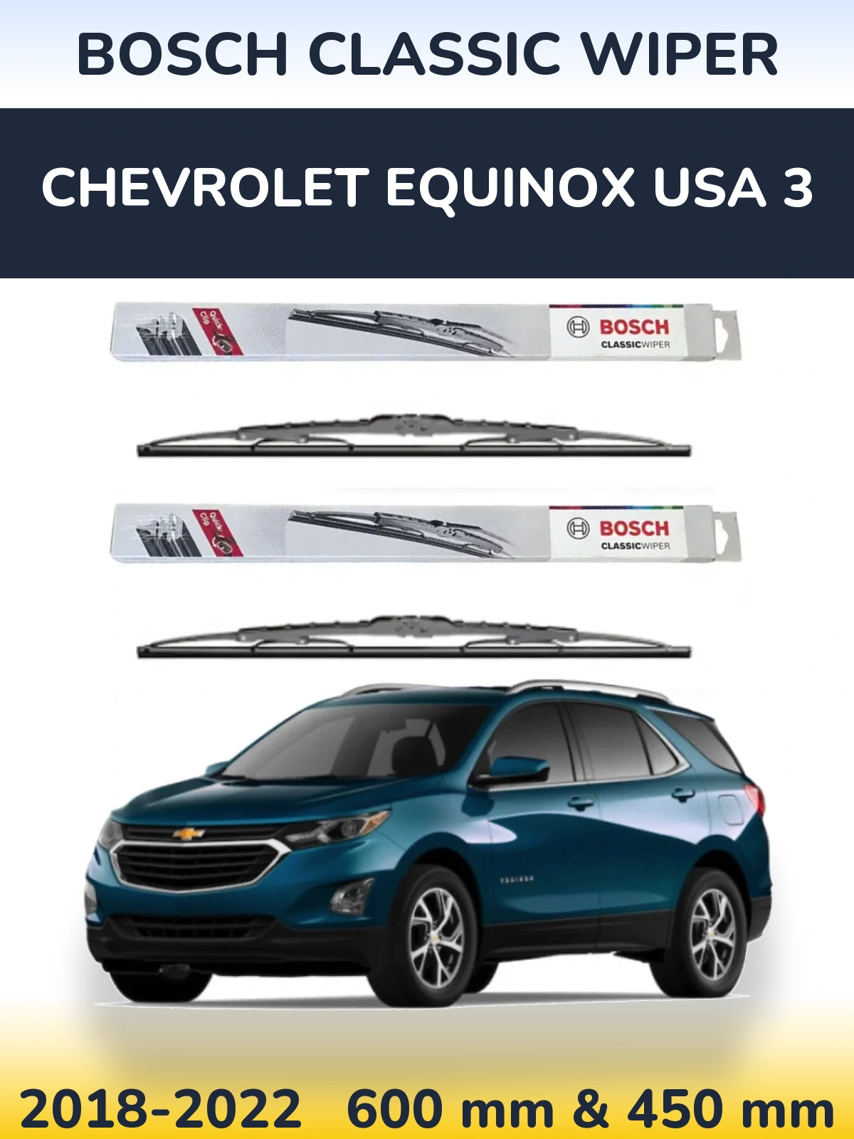 Комплект передних дворников BOSCH Classic Wiper 600 & 450 мм для Chevrolet Equinox USA 3 2018-2022