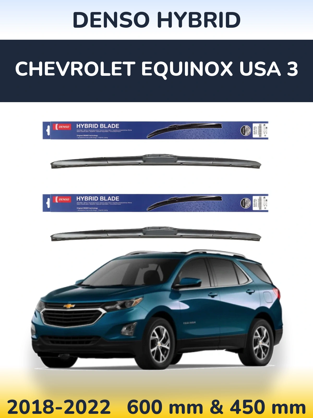 Комплект передних дворников Denso Hybrid 600 & 450 мм для Chevrolet Equinox USA 3 2018-2022