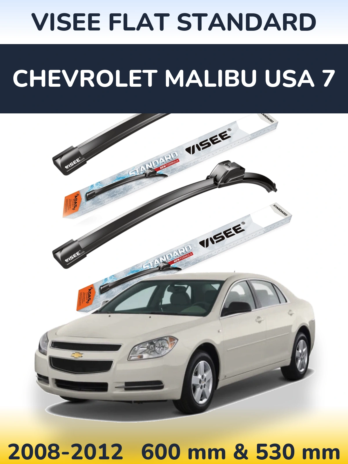 Front wiper blade set VISEE FLAT STANDARD 600 & 530 mm for Chevrolet Malibu USA 7 2008-2012