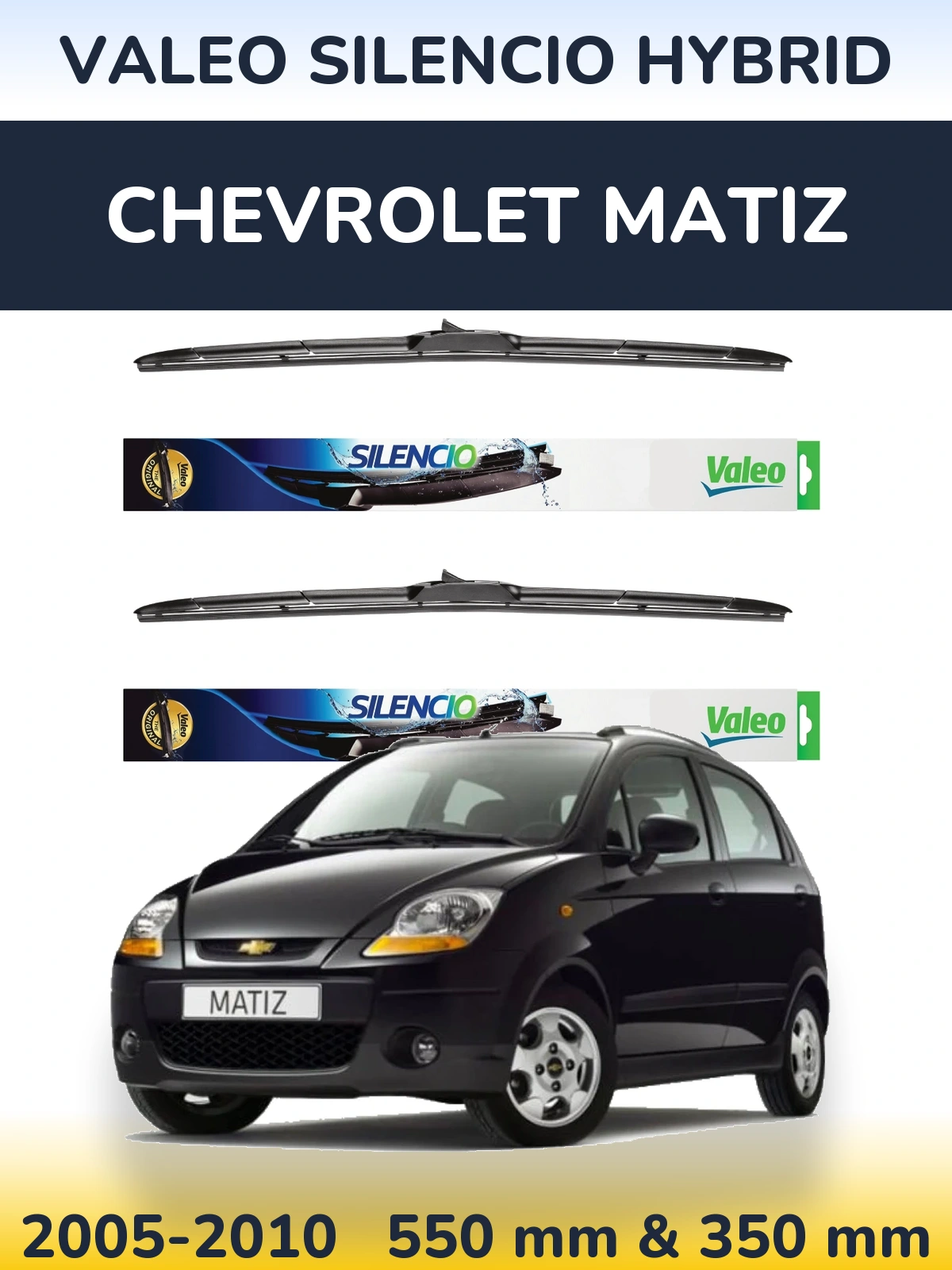 Komplet przednich wycieraczek Valeo Silencio Hybrid 550 & 350 mm do Chevrolet Matiz 2005-2010