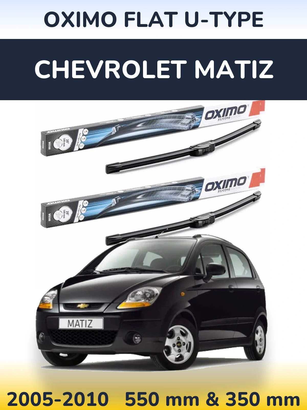 Komplet przednich wycieraczek Oximo Flat U-type 550 & 350 mm do Chevrolet Matiz 2005-2010