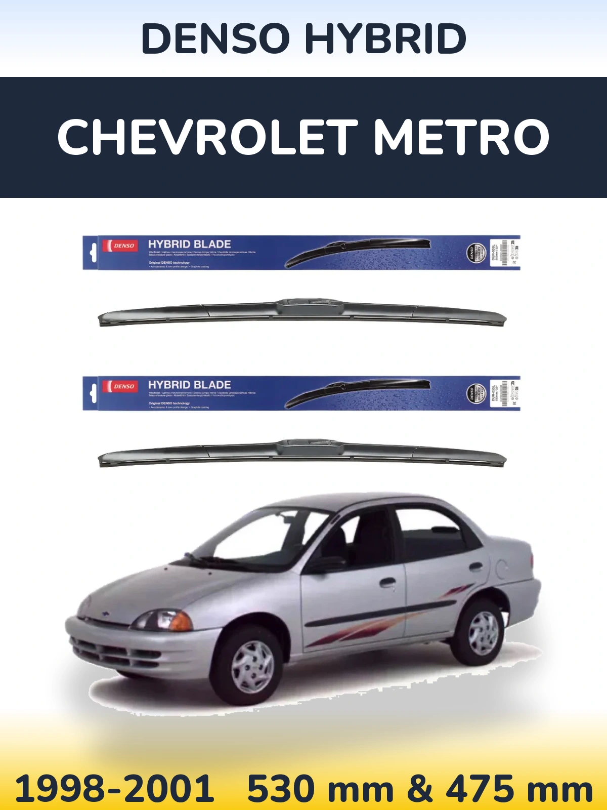 Komplet przednich wycieraczek Denso Hybrid 530 & 475 mm do Chevrolet Metro 1998-2001