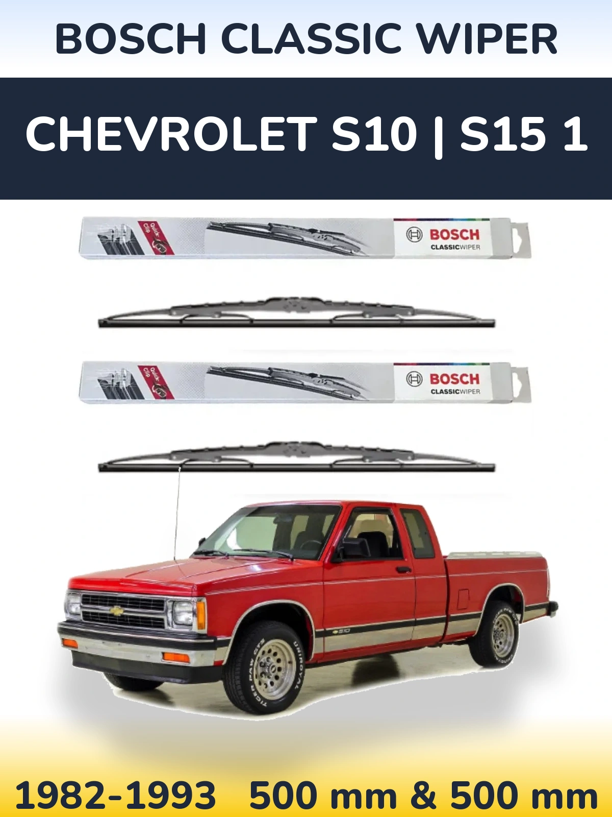 Комплект передних дворников BOSCH Classic Wiper 500 & 500 мм для Chevrolet S10 | S15 1 1982-1993