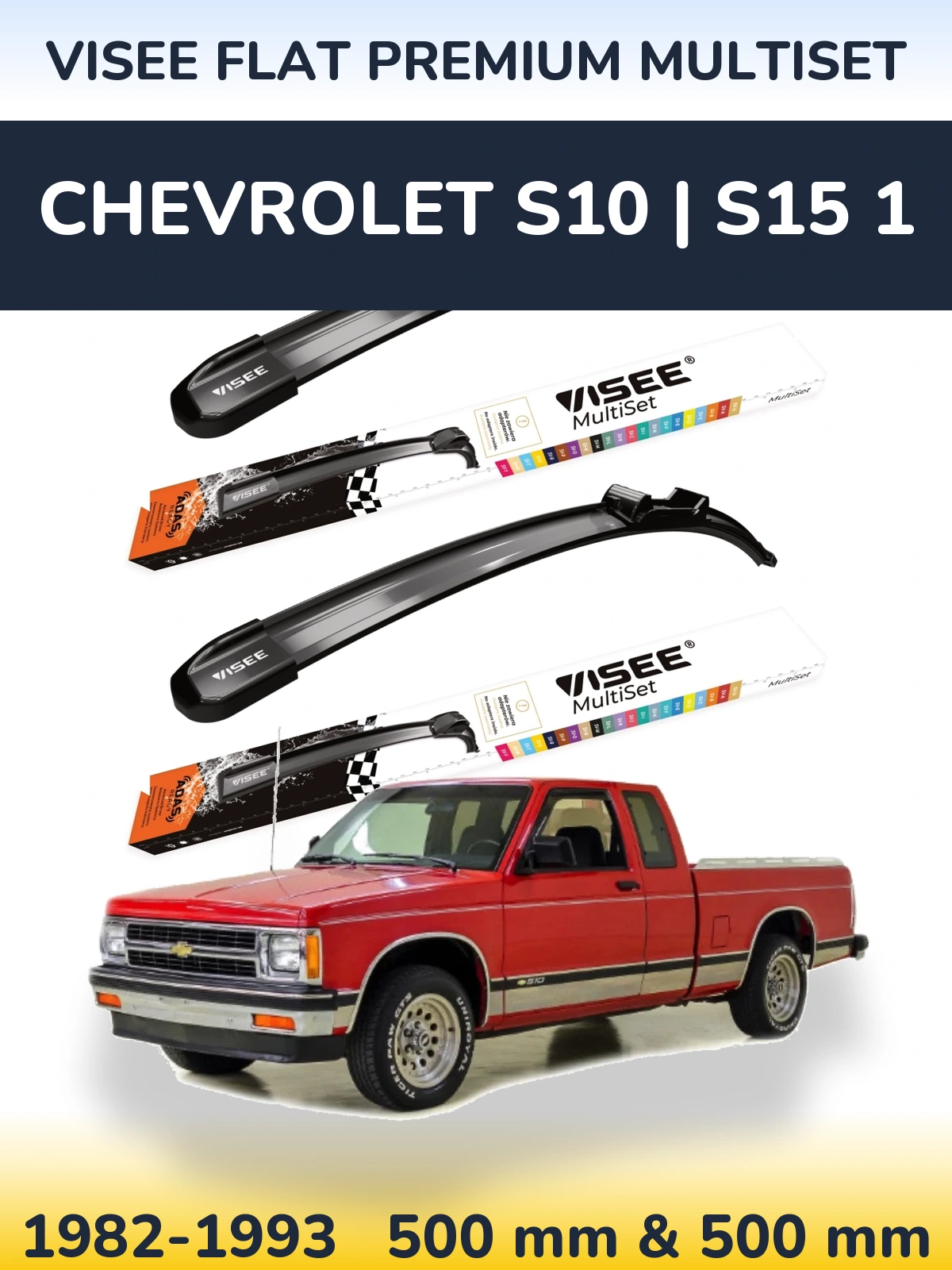 Комплект передних дворников VISEE FLAT PREMIUM MultiSet 500 & 500 мм для Chevrolet S10 | S15 1 1982-1993