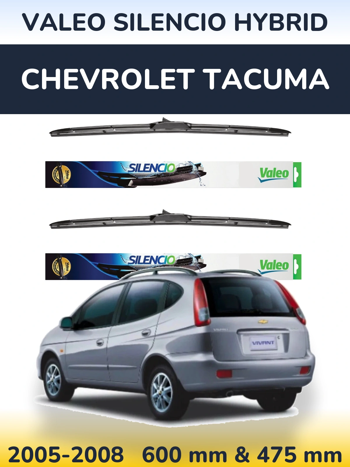 Komplet przednich wycieraczek Valeo Silencio Hybrid 600 & 475 mm do Chevrolet Tacuma 2005-2008