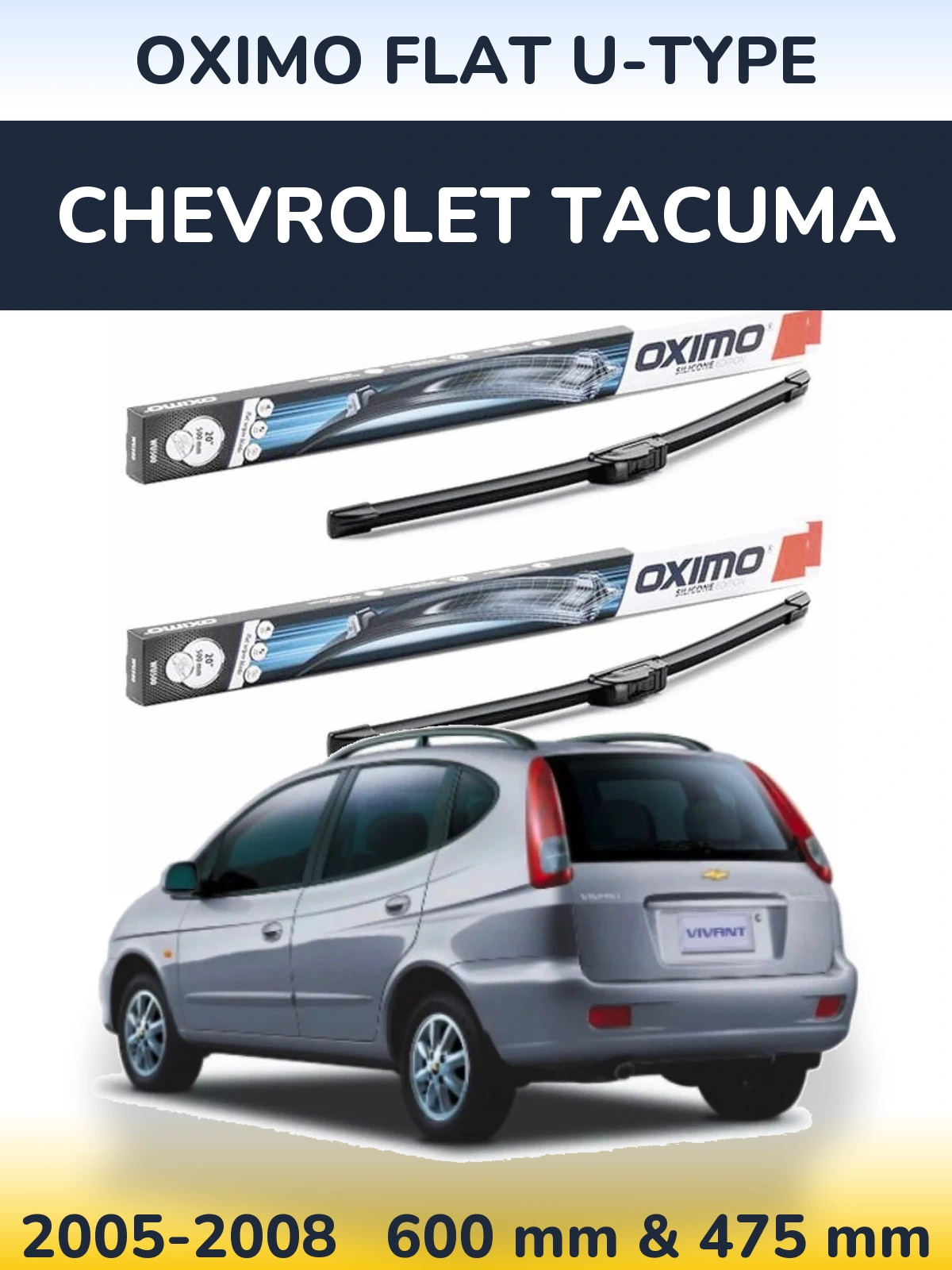 Komplet przednich wycieraczek Oximo Flat U-type 600 & 475 mm do Chevrolet Tacuma 2005-2008