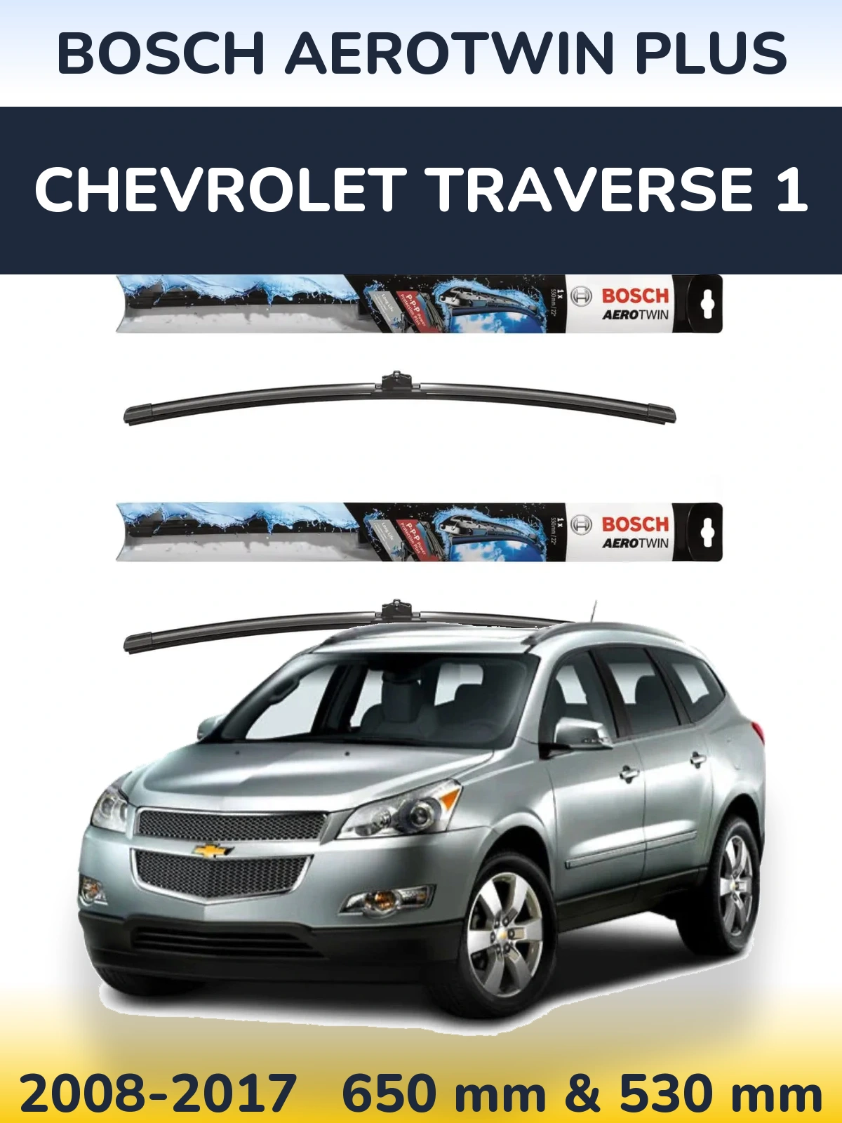 Komplet przednich wycieraczek BOSCH AeroTwin Plus 650 & 530 mm do Chevrolet Traverse 1 2008-2017