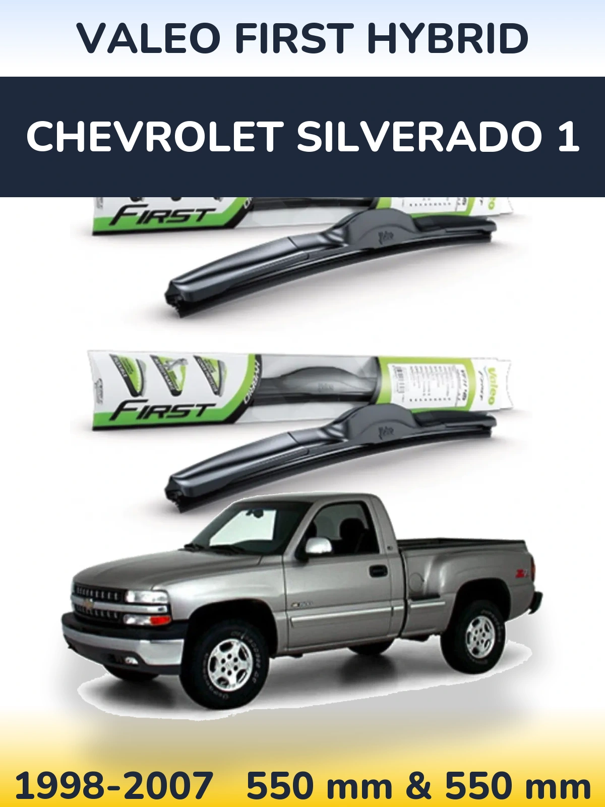 Front wiper blade set Valeo First Hybrid 550 & 550 mm for Chevrolet Silverado 1 1998-2007