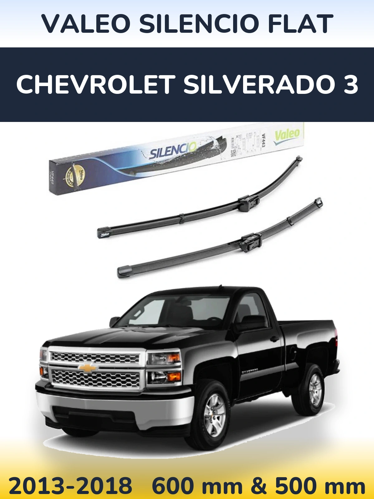 Komplet przednich wycieraczek Valeo Silencio Flat 600 & 500 mm do Chevrolet Silverado 3 2013-2018