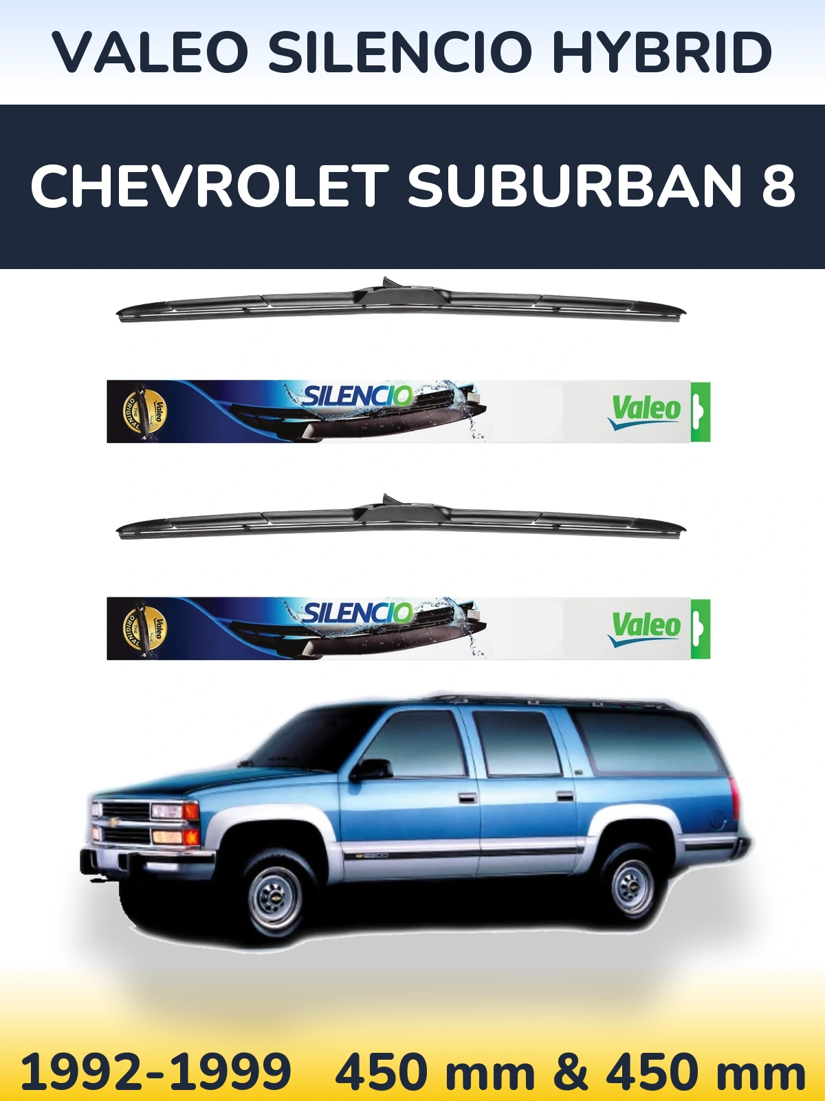 Komplet przednich wycieraczek Valeo Silencio Hybrid 450 & 450 mm do Chevrolet Suburban 8 1992-1999