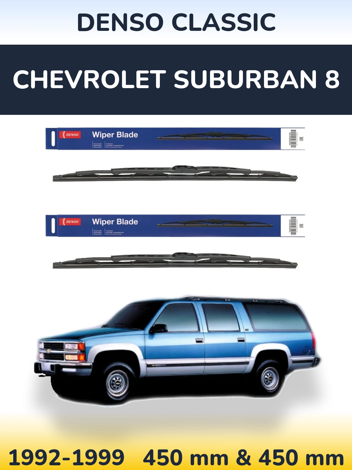 Front wiper blade set Denso Classic 450 & 450 mm for Chevrolet Suburban 8 1992-1999