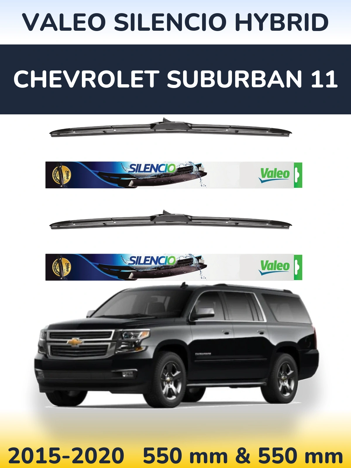 Komplet przednich wycieraczek Valeo Silencio Hybrid 550 & 550 mm do Chevrolet Suburban 11 2015-2020