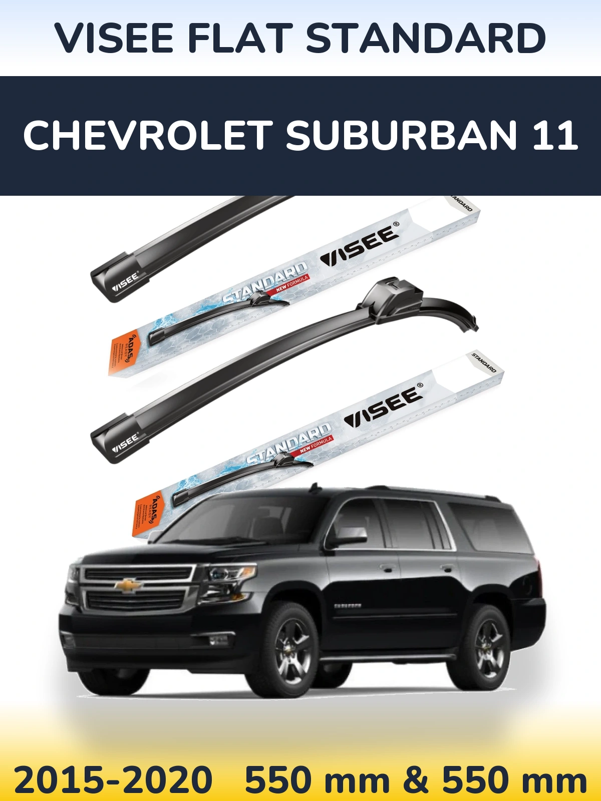 Front wiper blade set VISEE FLAT STANDARD 550 & 550 mm for Chevrolet Suburban 11 2015-2020