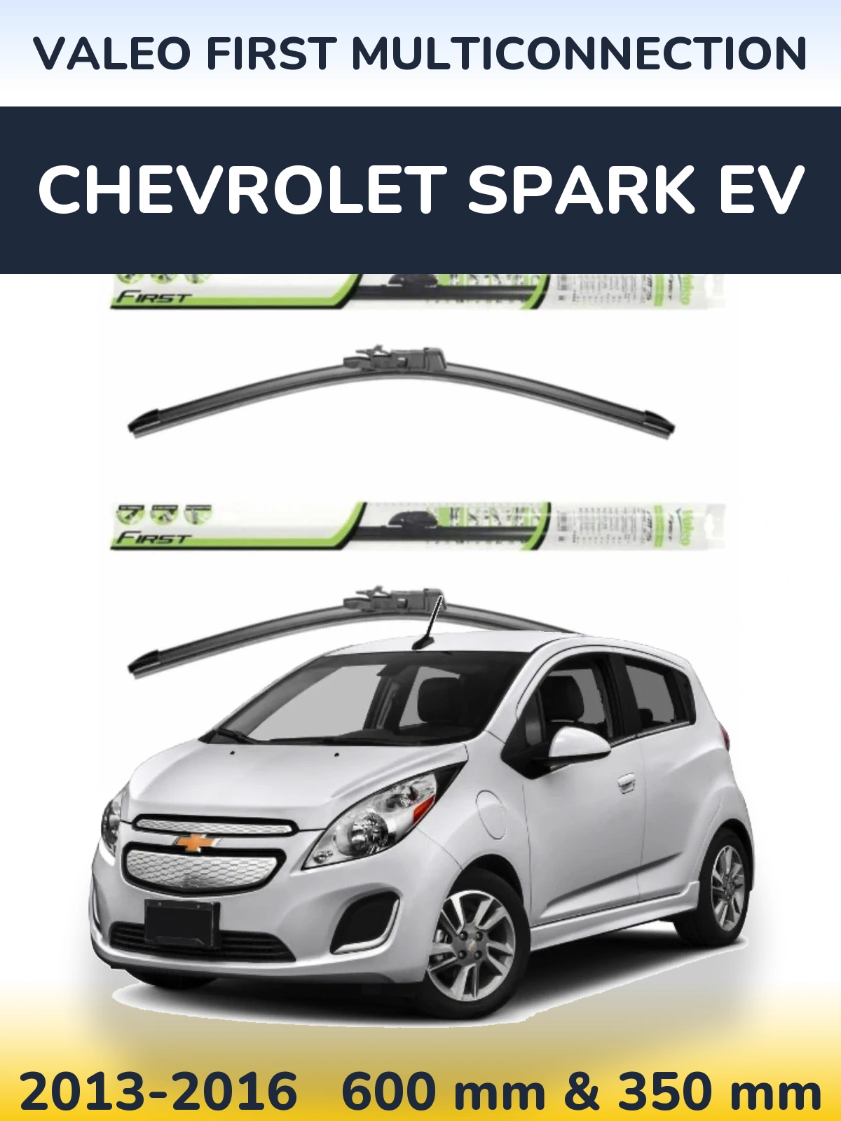 Front wiper blade set Valeo First MultiConnection 600 & 350 mm for Chevrolet Spark EV 2013-2016