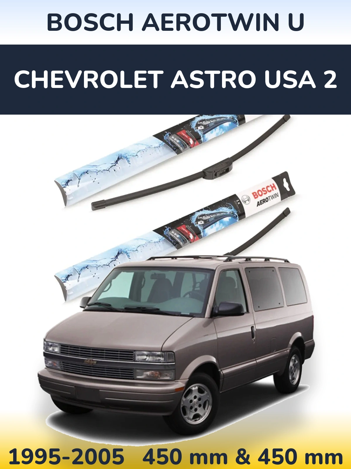 Komplet przednich wycieraczek BOSCH AeroTwin U 450 & 450 mm do Chevrolet Astro USA 2 1995-2005