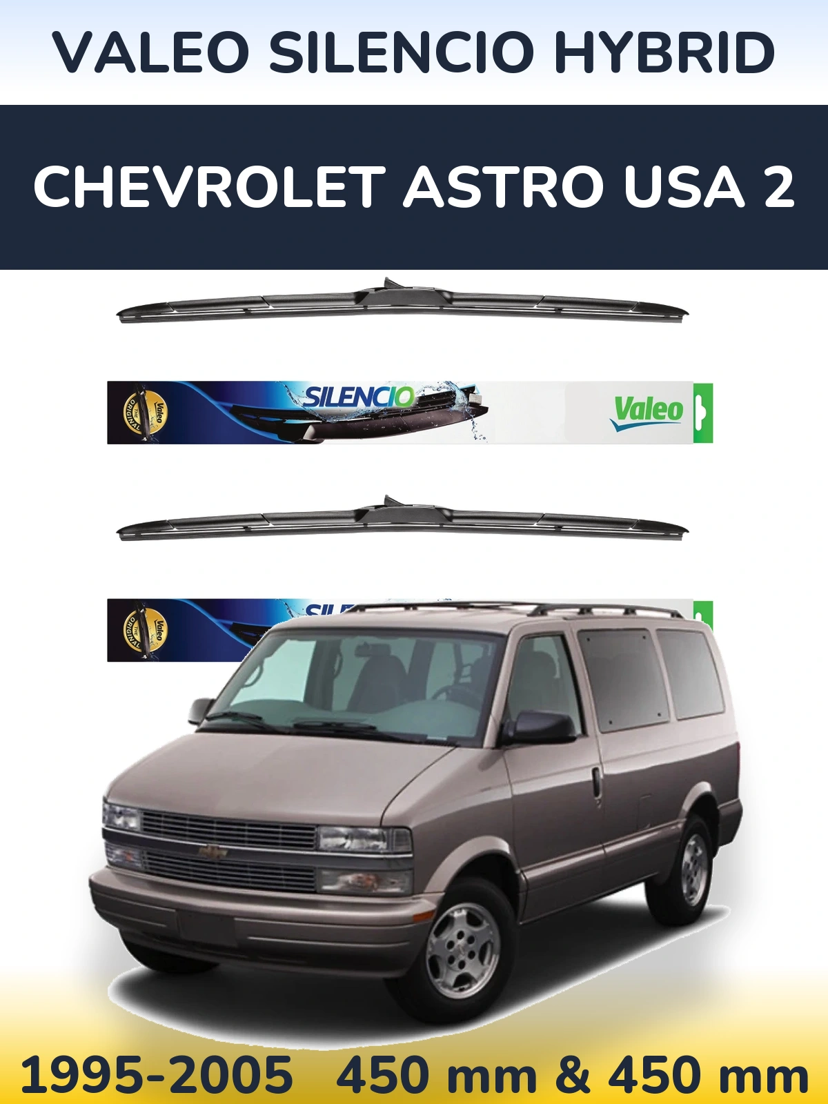Komplet przednich wycieraczek Valeo Silencio Hybrid 450 & 450 mm do Chevrolet Astro USA 2 1995-2005