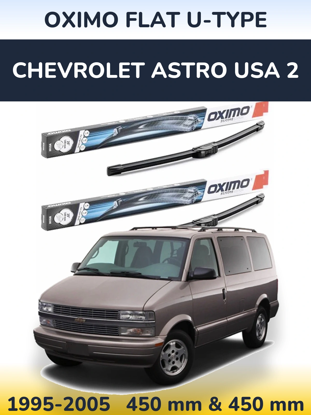 Komplet przednich wycieraczek Oximo Flat U-type 450 & 450 mm do Chevrolet Astro USA 2 1995-2005