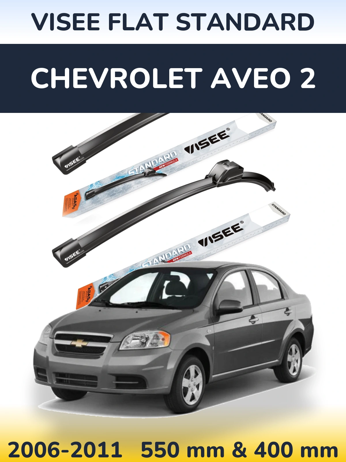 Komplet przednich wycieraczek VISEE FLAT STANDARD 550 & 400 mm do Chevrolet Aveo 2 2006-2011