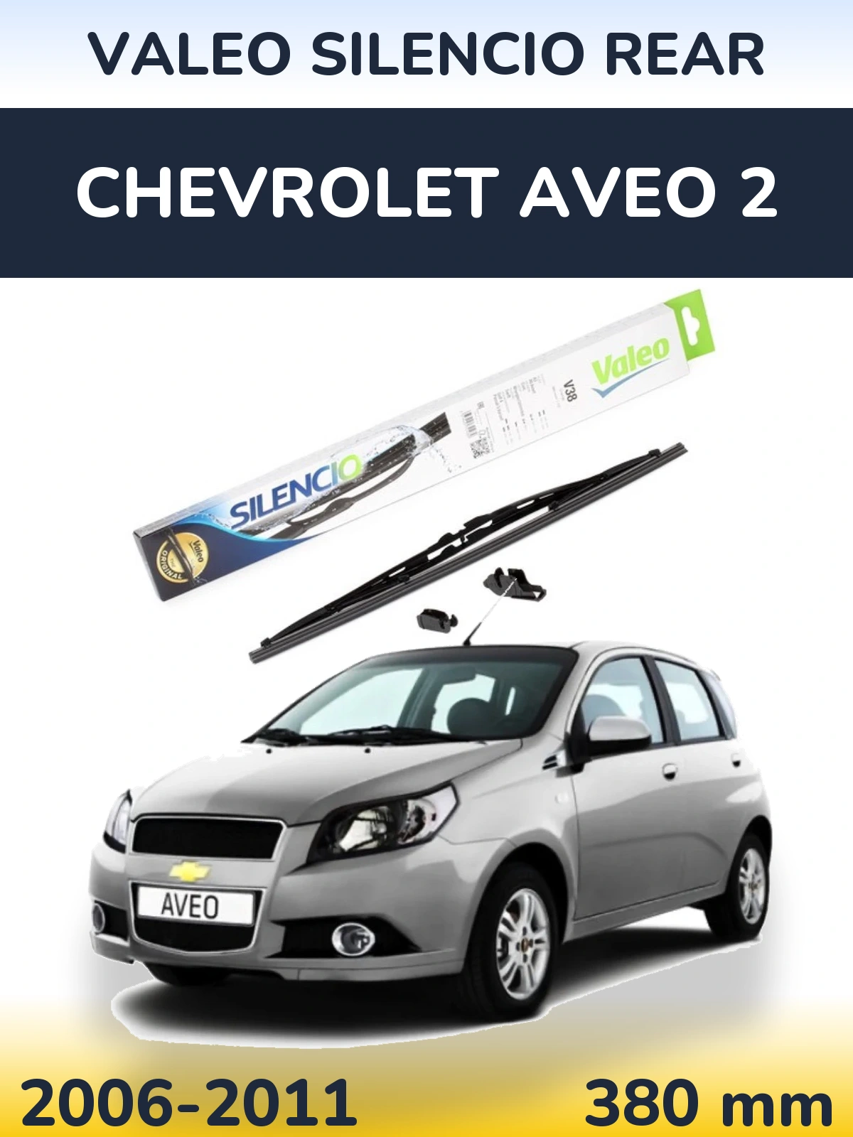 Tylna wycieraczka Valeo Silencio Rear 380 mm do Chevrolet Aveo 2 2006-2011