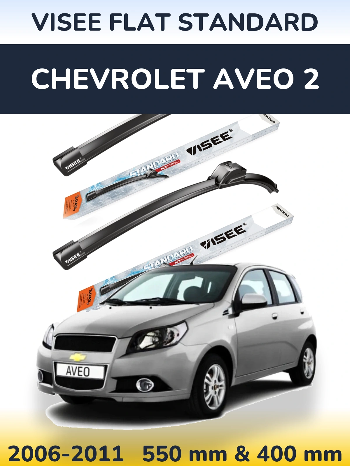 Komplet przednich wycieraczek VISEE FLAT STANDARD 550 & 400 mm do Chevrolet Aveo 2 2006-2011