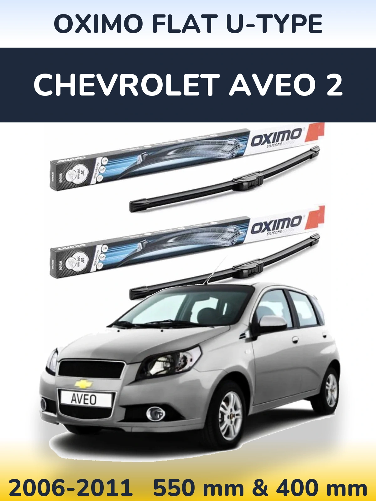 Komplet przednich wycieraczek Oximo Flat U-type 550 & 400 mm do Chevrolet Aveo 2 2006-2011