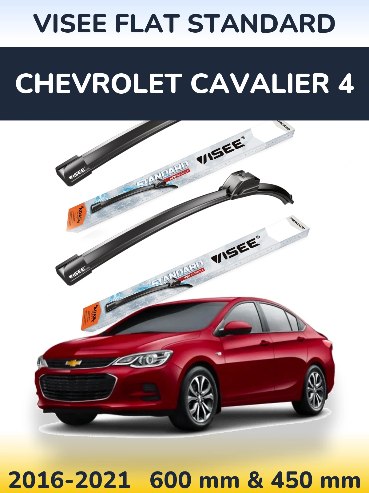 Komplet przednich wycieraczek VISEE FLAT STANDARD 600 & 450 mm do Chevrolet Cavalier 4 2016-2021