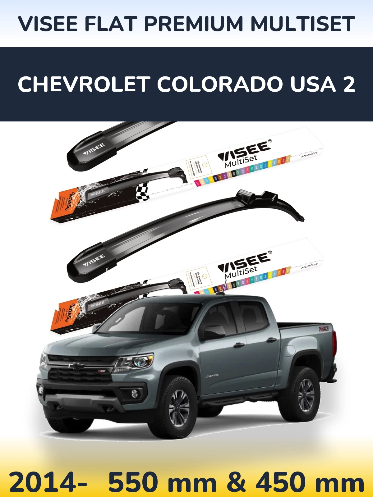 Komplet przednich wycieraczek VISEE FLAT PREMIUM MultiSet 550 & 450 mm do Chevrolet Colorado USA 2 2014-2026
