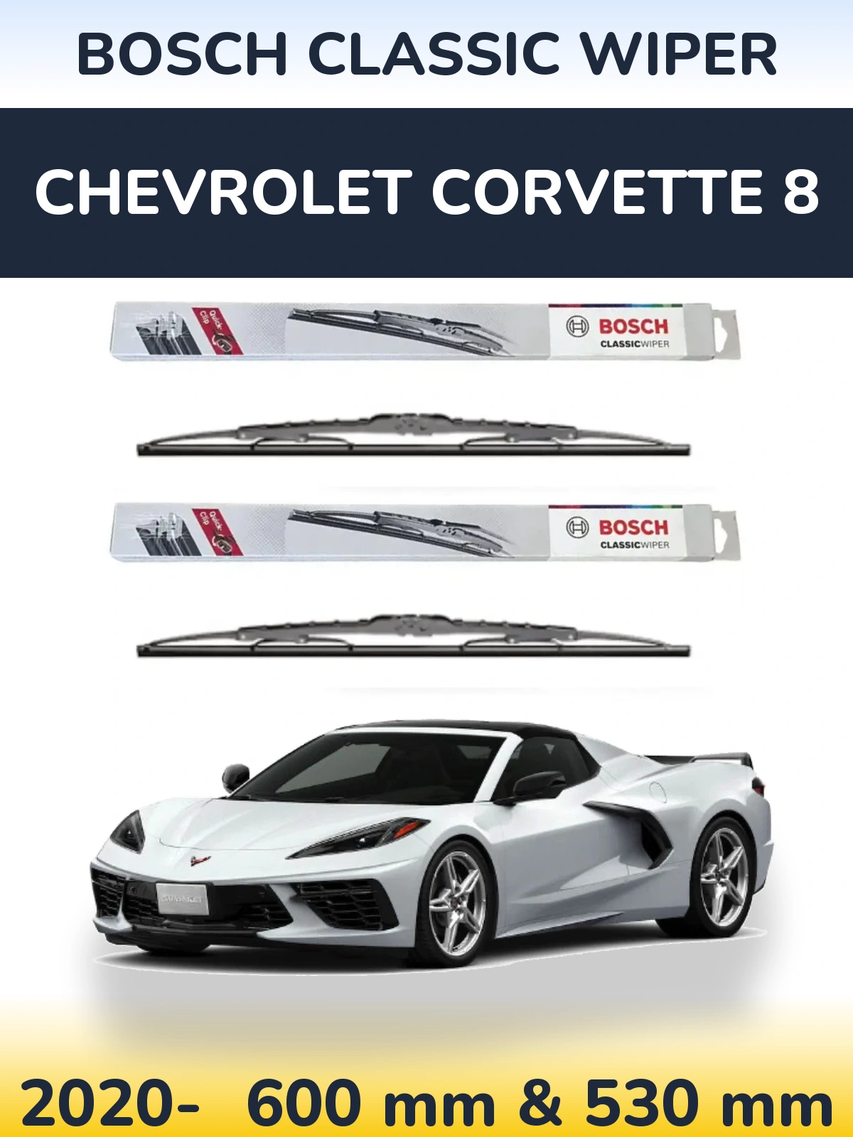 Komplet przednich wycieraczek BOSCH Classic Wiper 600 & 530 mm do Chevrolet Corvette 8 2020-2026