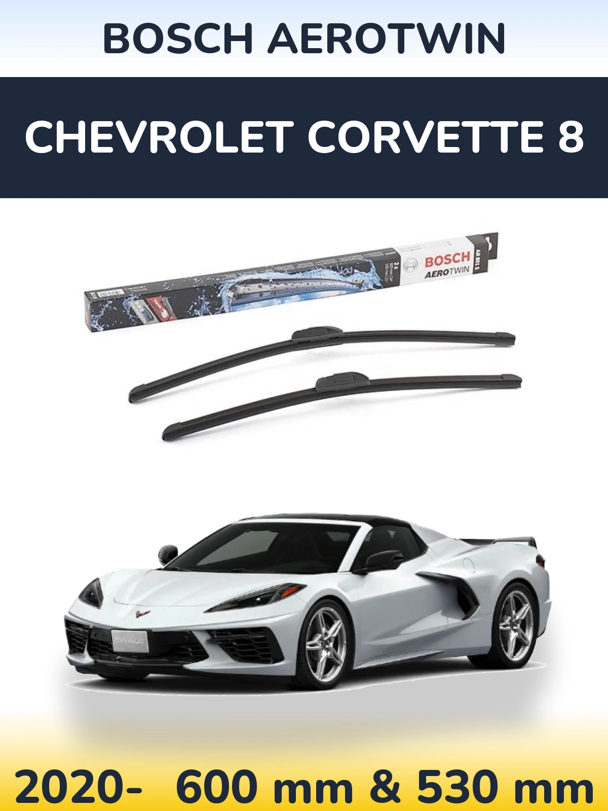 Комплект передних дворников BOSCH AeroTwin 600 & 530 мм для Chevrolet Corvette 8 2020-2026