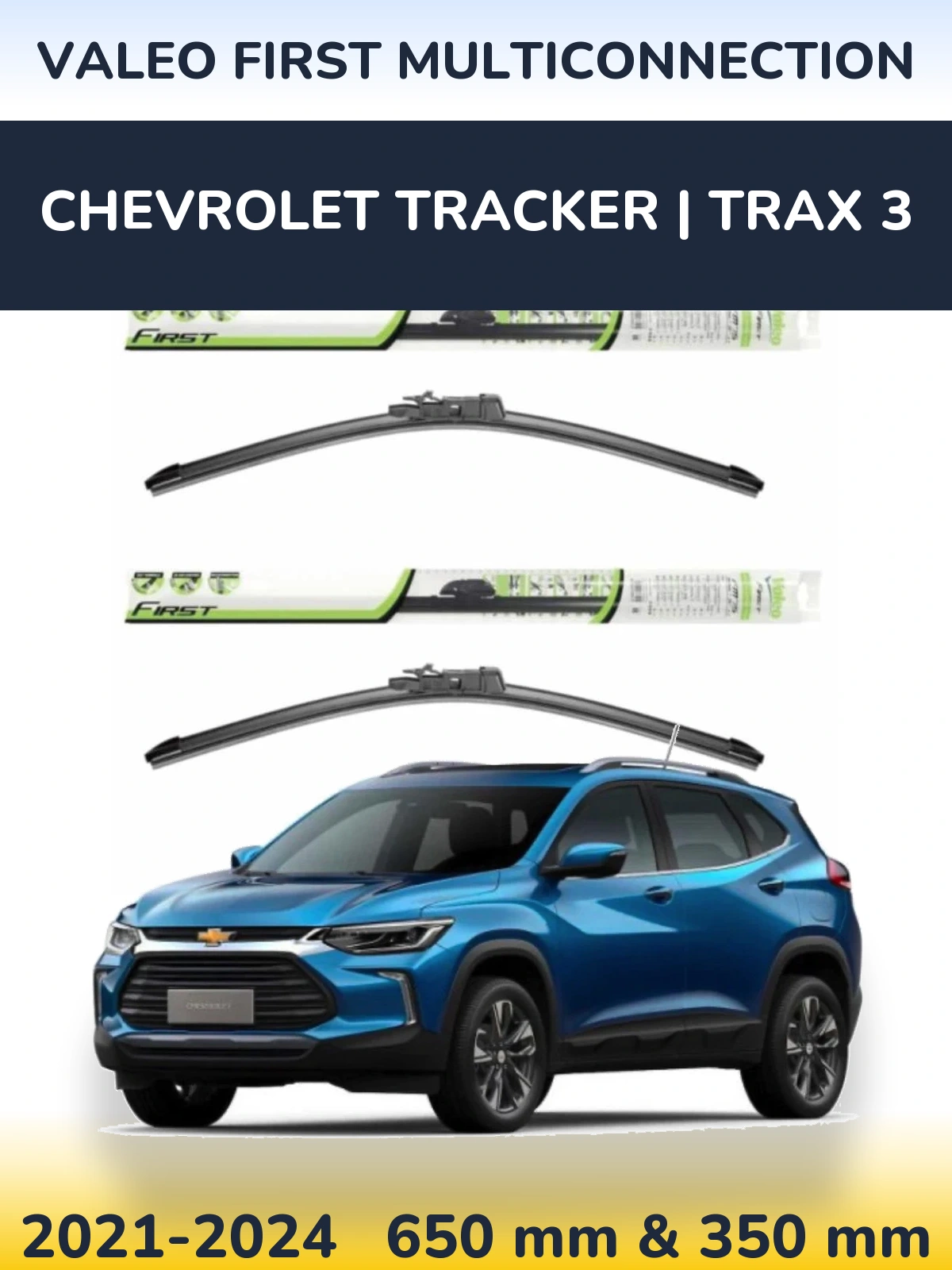 Front wiper blade set Valeo First MultiConnection 650 & 350 mm for Chevrolet Tracker | Trax 3 2021-2024