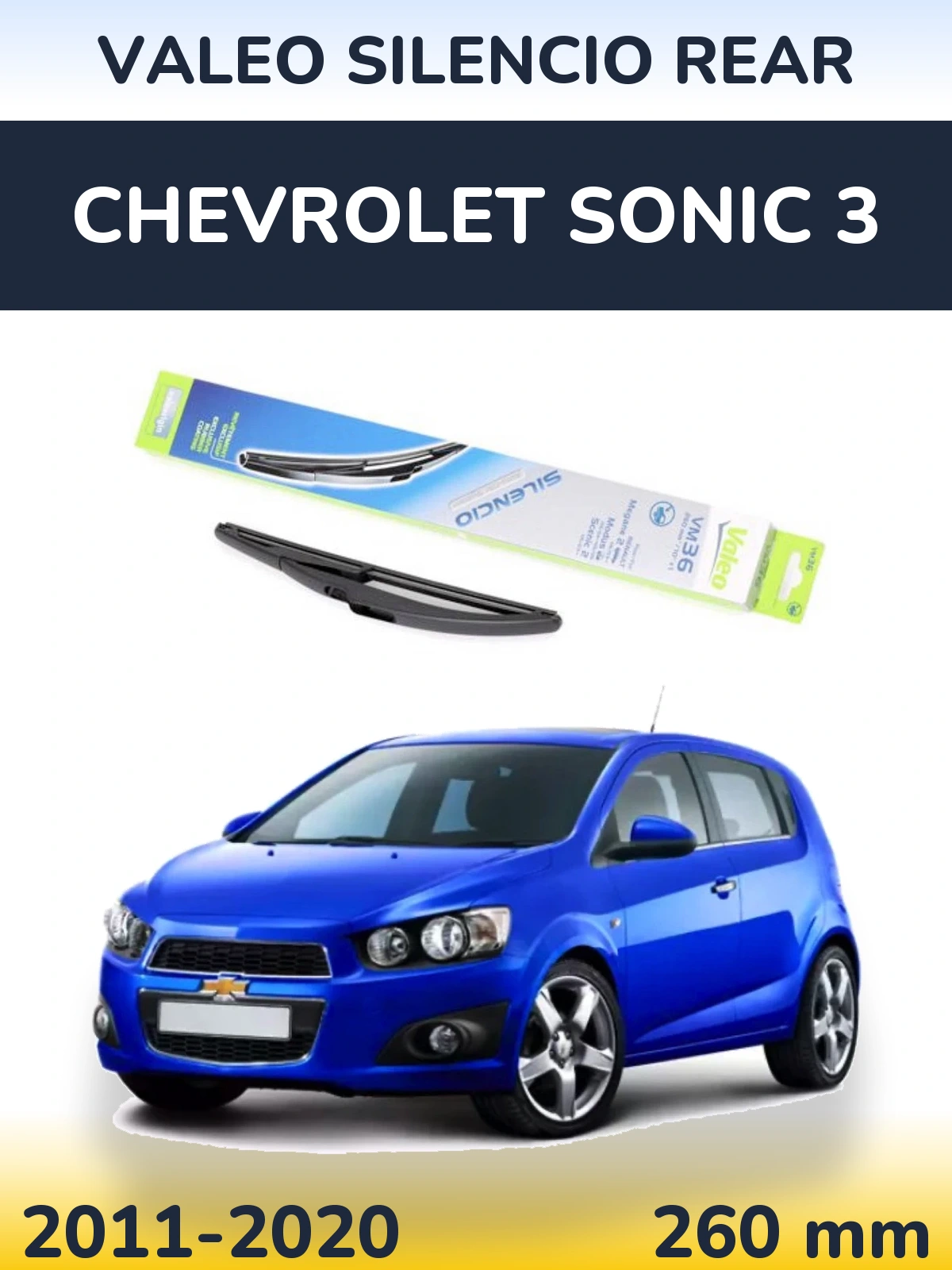 Tylna wycieraczka Valeo Silencio Rear 260 mm do Chevrolet Sonic 3 2011-2020