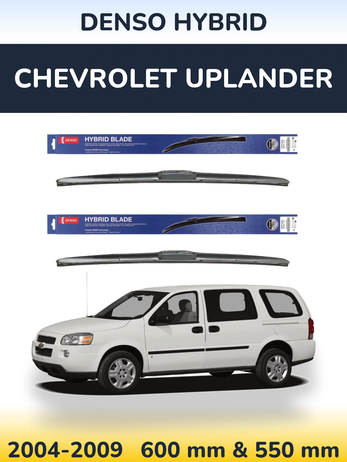 Комплект передних дворников Denso Hybrid 600 & 550 мм для Chevrolet Uplander 2004-2009