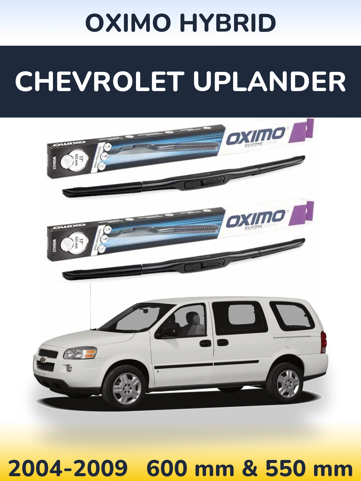 Комплект передних дворников Oximo Hybrid 600 & 550 мм для Chevrolet Uplander 2004-2009