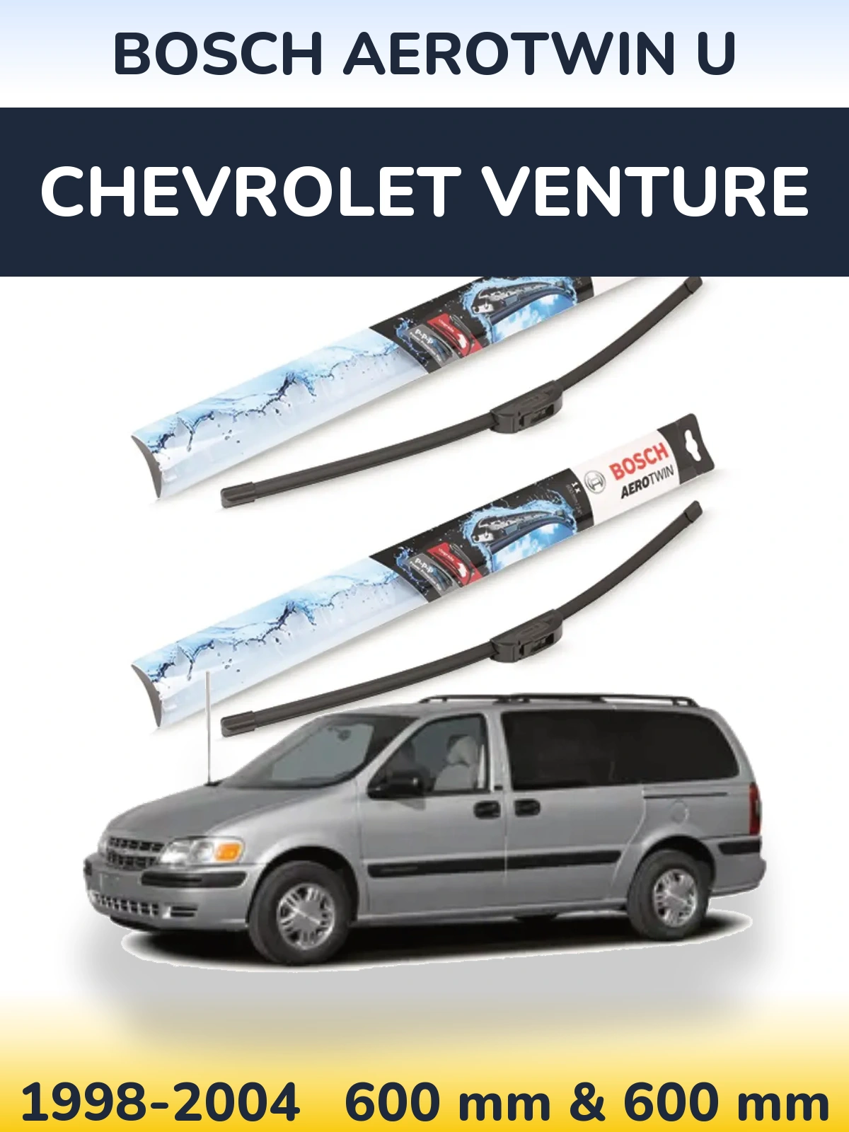 Komplet przednich wycieraczek BOSCH AeroTwin U 600 & 600 mm do Chevrolet Venture 1998-2004
