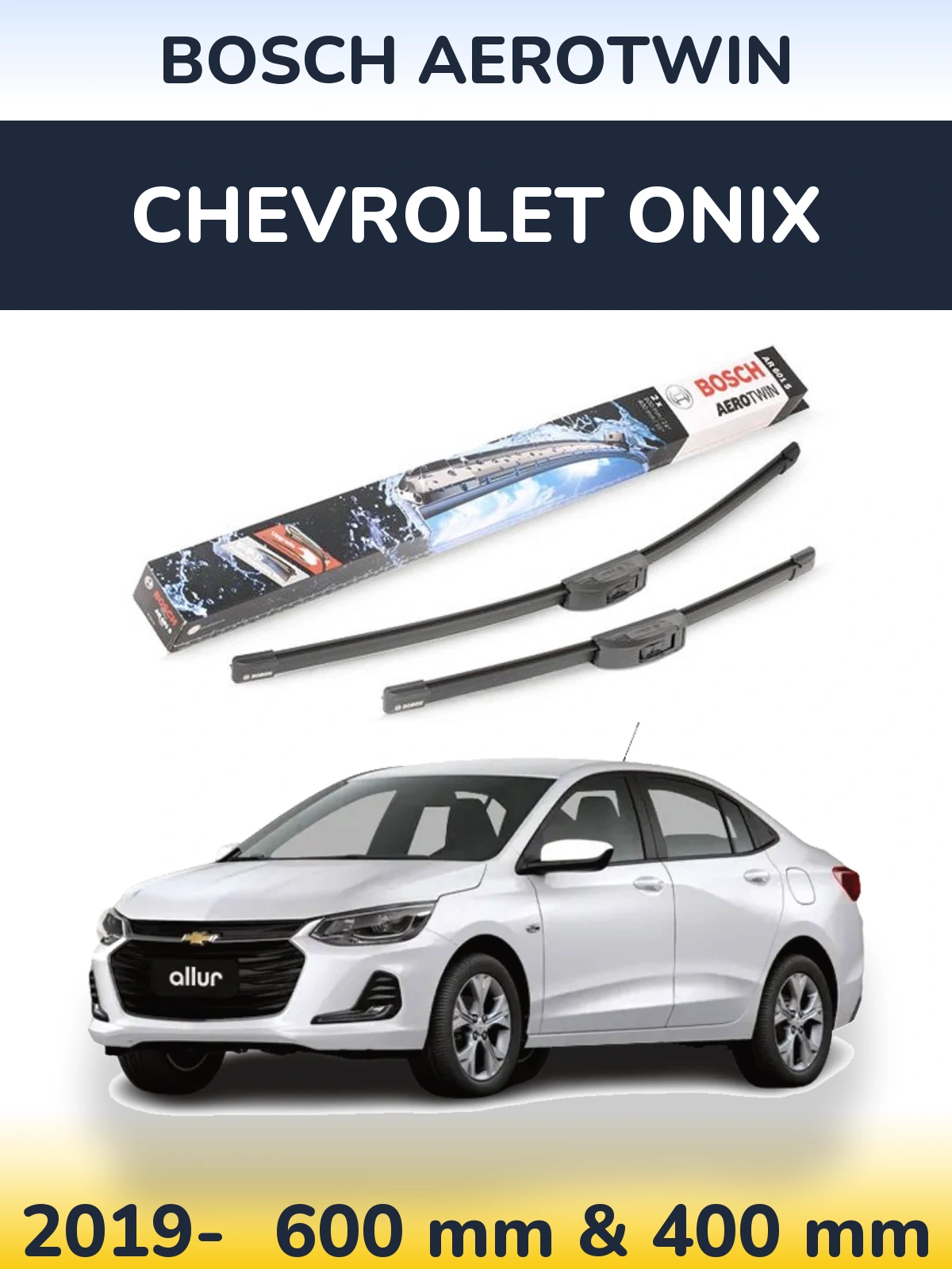 Komplet przednich wycieraczek BOSCH AeroTwin 600 & 400 mm do Chevrolet Onix 2019-2026