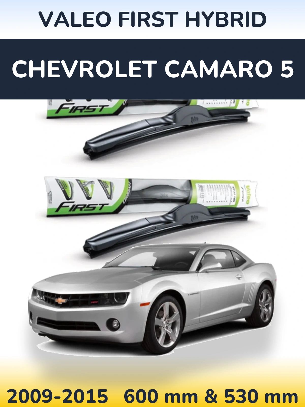 Komplet przednich wycieraczek Valeo First Hybrid 600 & 530 mm do Chevrolet Camaro 5 2009-2015
