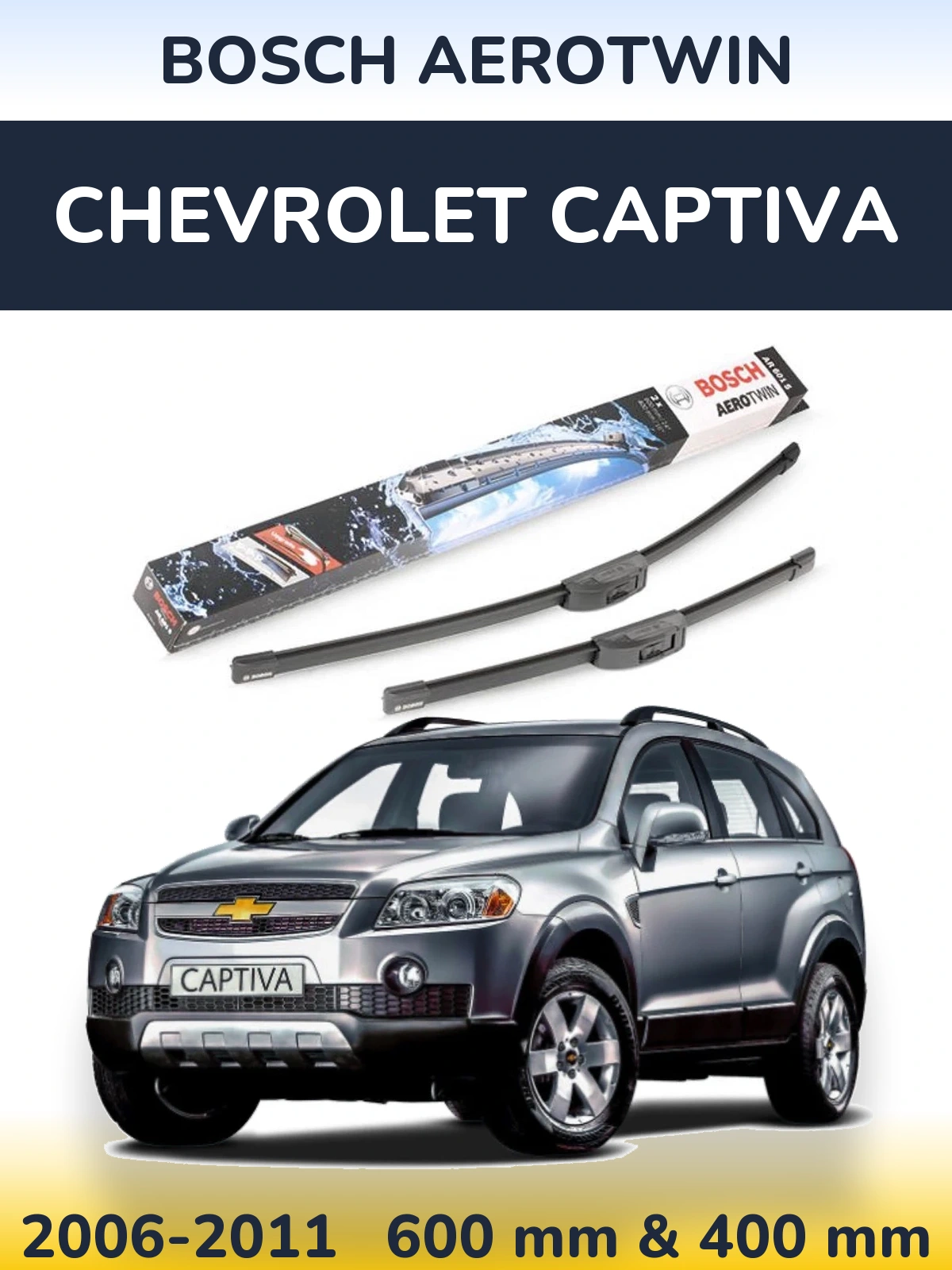 Komplet przednich wycieraczek BOSCH AeroTwin 600 & 400 mm do Chevrolet Captiva 2006-2011