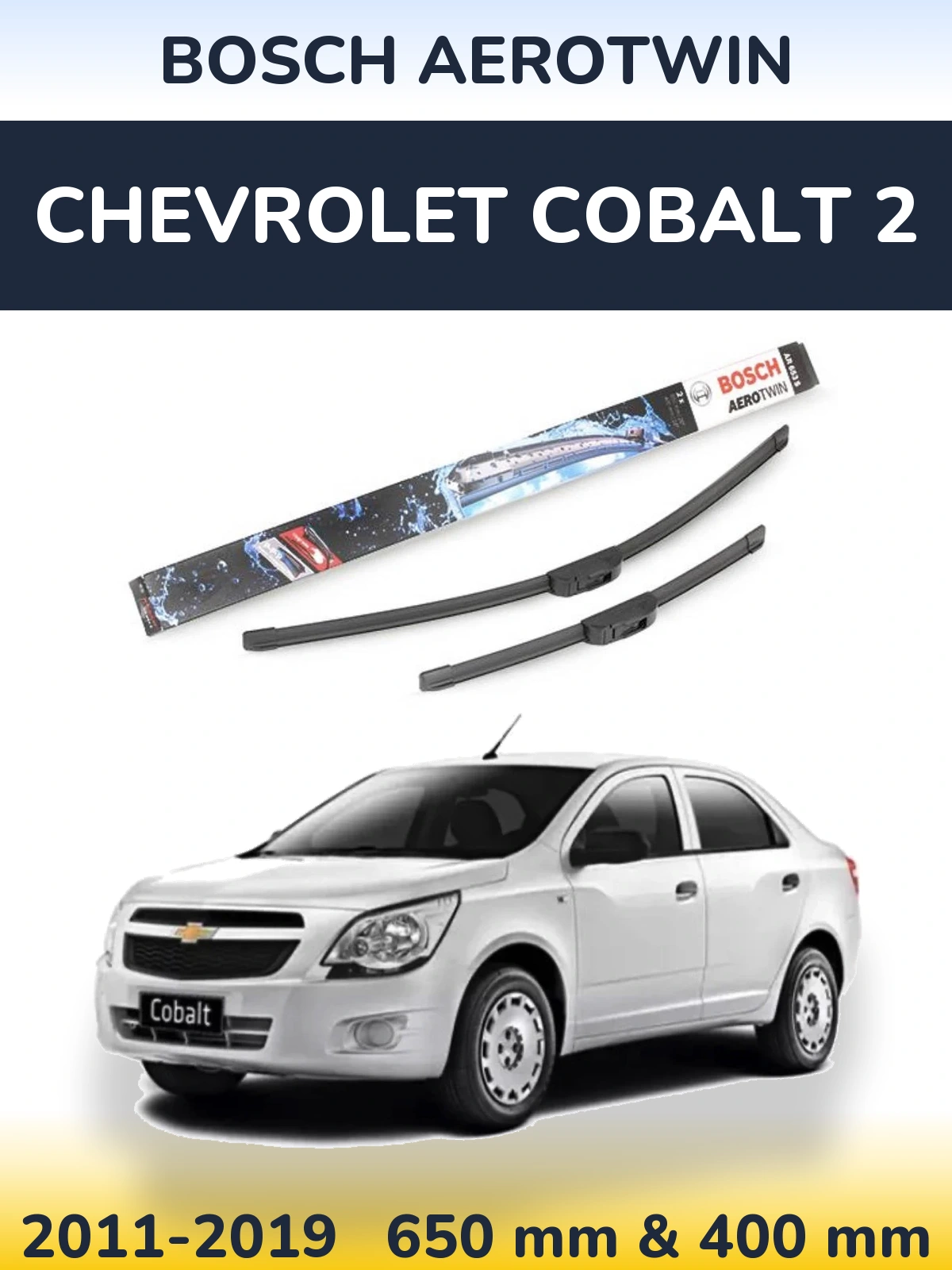 Komplet przednich wycieraczek BOSCH AeroTwin 650 & 400 mm do Chevrolet Cobalt 2 2011-2019