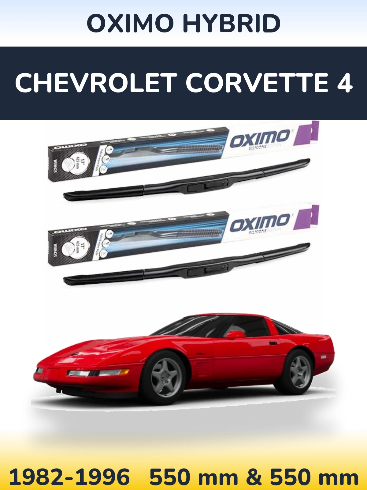 Комплект передних дворников Oximo Hybrid 550 & 550 мм для Chevrolet Corvette 4 1982-1996
