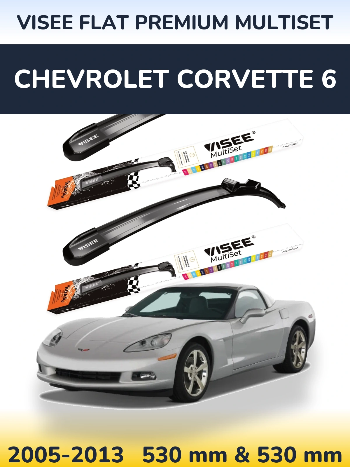 Komplet przednich wycieraczek VISEE FLAT PREMIUM MultiSet 530 & 530 mm do Chevrolet Corvette 6 2005-2013