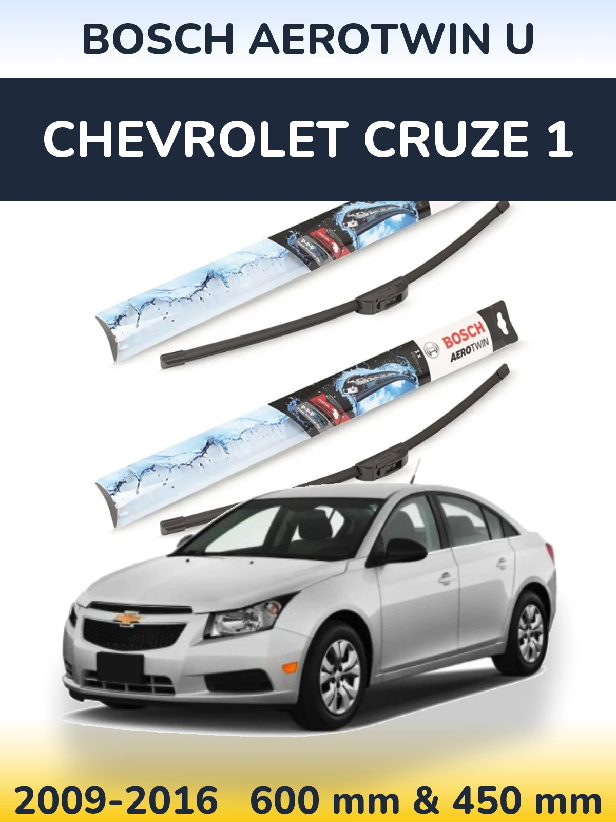Komplet przednich wycieraczek BOSCH AeroTwin U 600 & 450 mm do Chevrolet Cruze 1 2009-2016