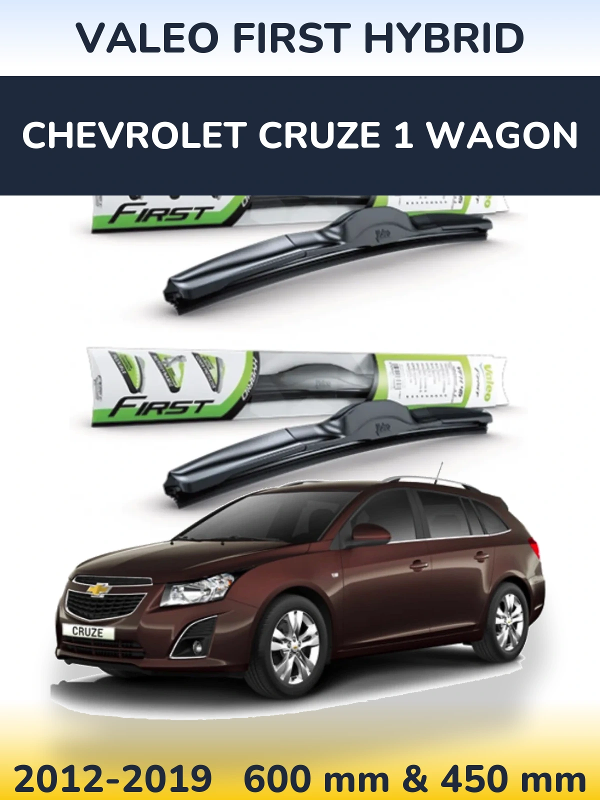 Front wiper blade set Valeo First Hybrid 600 & 450 mm for Chevrolet Cruze 1 Wagon 2012-2019
