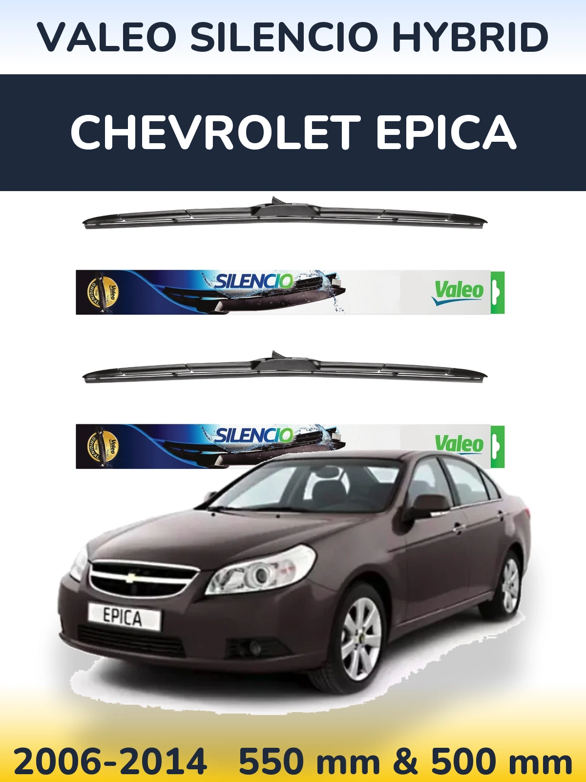 Komplet przednich wycieraczek Valeo Silencio Hybrid 550 & 500 mm do Chevrolet Epica 2006-2014