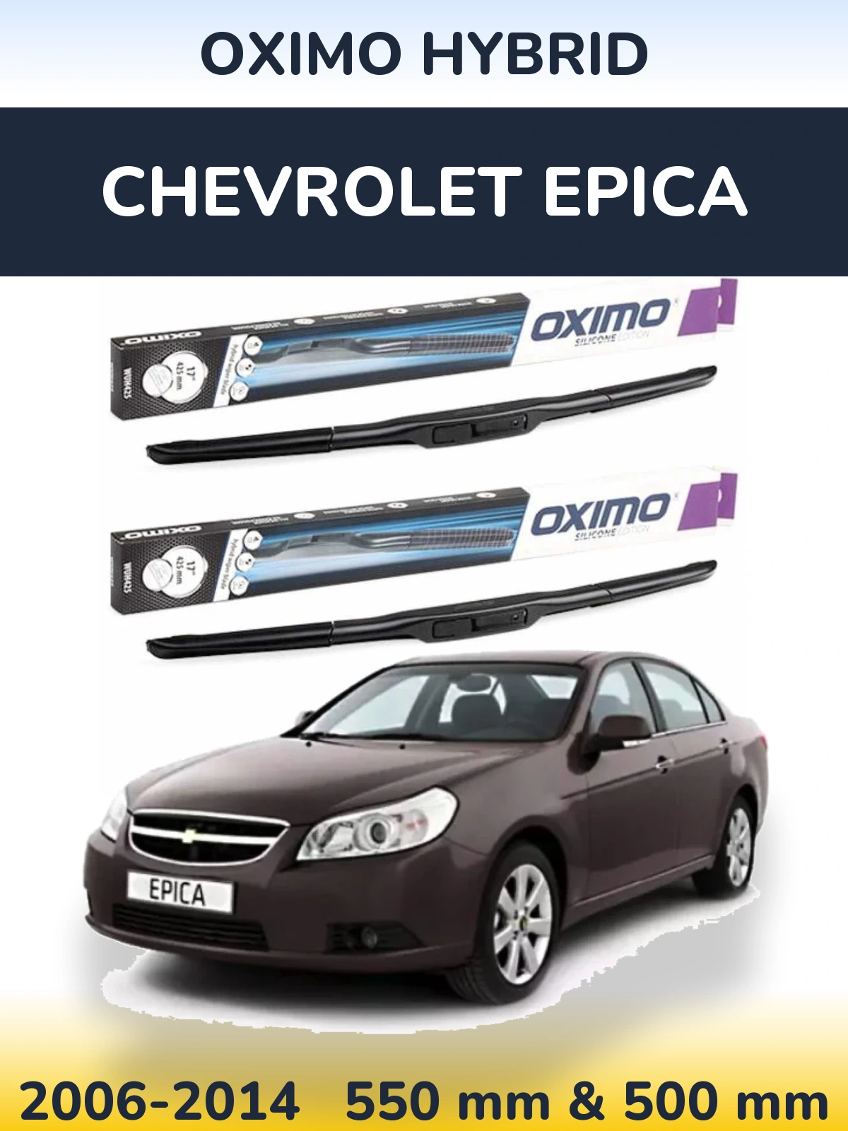 Komplet przednich wycieraczek Oximo Hybrid 550 & 500 mm do Chevrolet Epica 2006-2014
